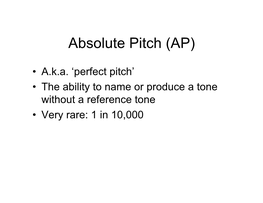 Absolute Pitch (AP)