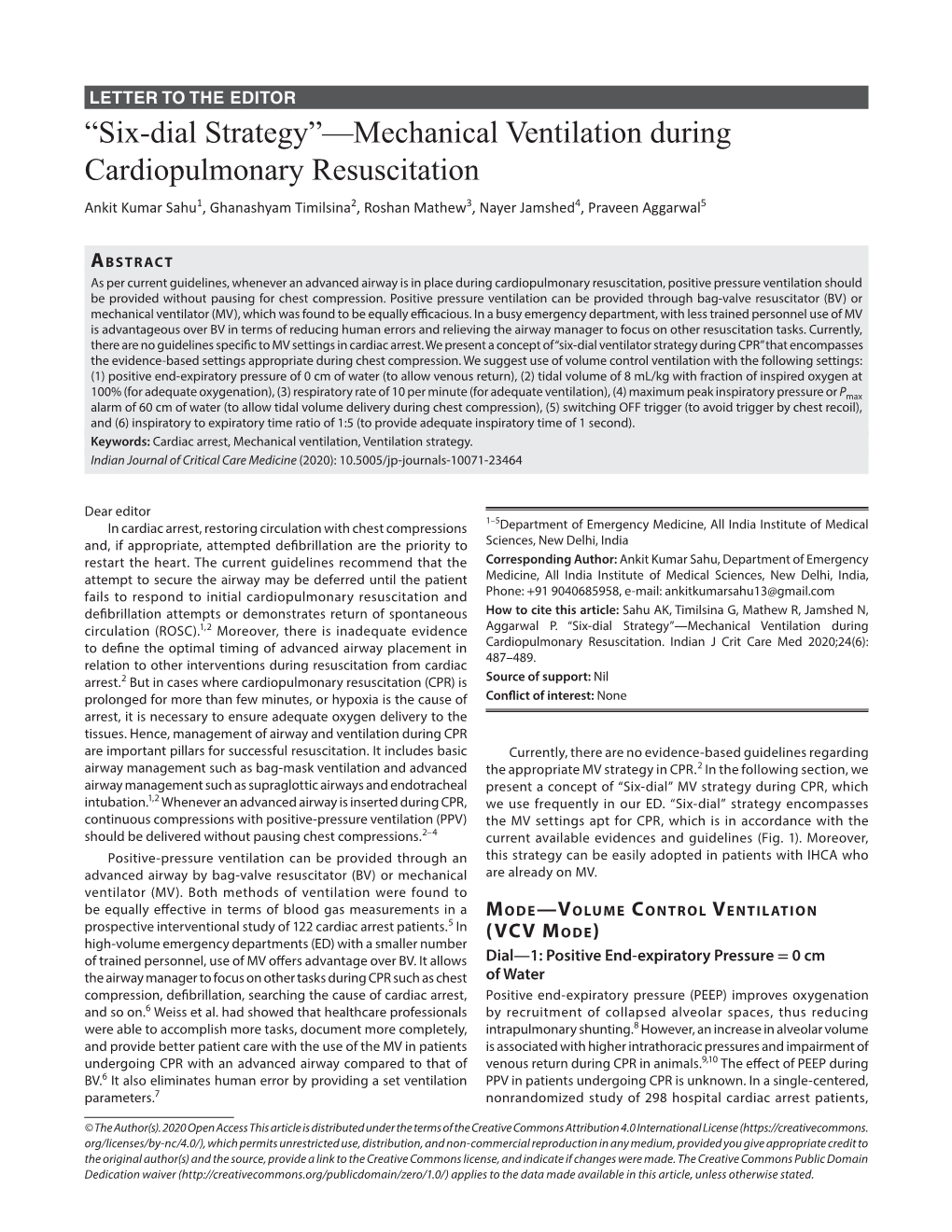 Mechanical Ventilation During Cardiopulmonary Resuscitation Ankit Kumar Sahu1, Ghanashyam Timilsina2, Roshan Mathew3, Nayer Jamshed4, Praveen Aggarwal5