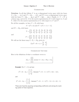 Linear Algebra I Test 4 Review Coordinates Notation: in All That Follows V Is an N-Dimensional Vector Space with Two Bases S