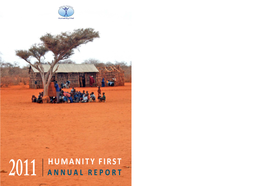 Annual Report 2011 Humanity First Annual Report 2011 3 Cover Photograph CONTENTS