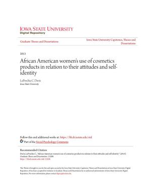 African American Women's Use of Cosmetics Products in Relation to Their Attitudes and Self- Identity Laporchia C
