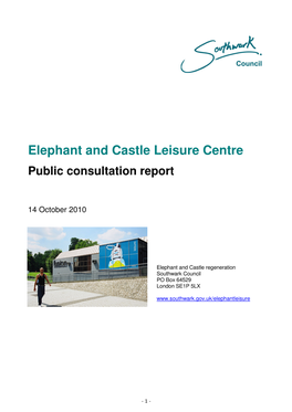 Elephant and Castle Leisure Centre Public Consultation Report