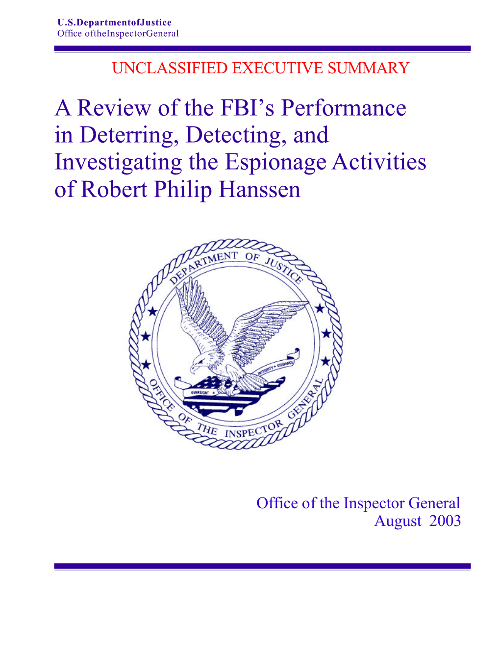 A Review of the FBI's Performance in Deterring, Detecting, and Investigating the Espionage Activities of Robert Philip Hanssen