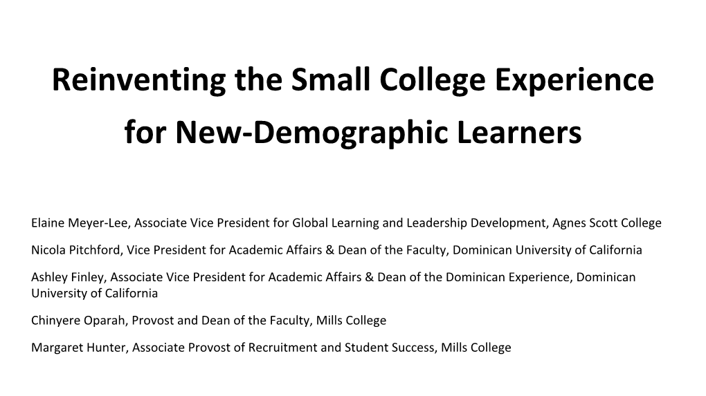 Reinventing the Small College Experience for New-Demographic Learners