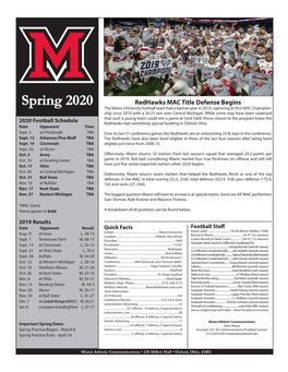 Spring 2020 the Miami University Football Team Had a Banner Year in 2019, Capturing Its First MAC Champion- Ship Since 2010 with a 26-21 Win Over Central Michigan