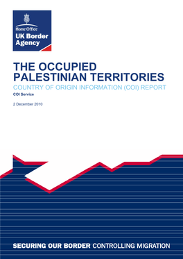 THE OCCUPIED PALESTINIAN TERRITORIES COUNTRY of ORIGIN INFORMATION (COI) REPORT COI Service