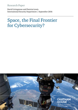 Space, the Final Frontier for Cybersecurity? Contents