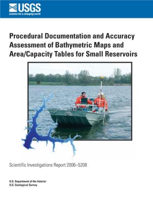 Procedural Documentation and Accuracy Assessment of Bathymetric Maps and Area/Capacity Tables for Small Reservoirs