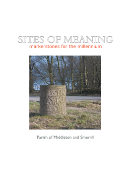 Markerstones for the Millennium Parish of Middleton and Smerrill