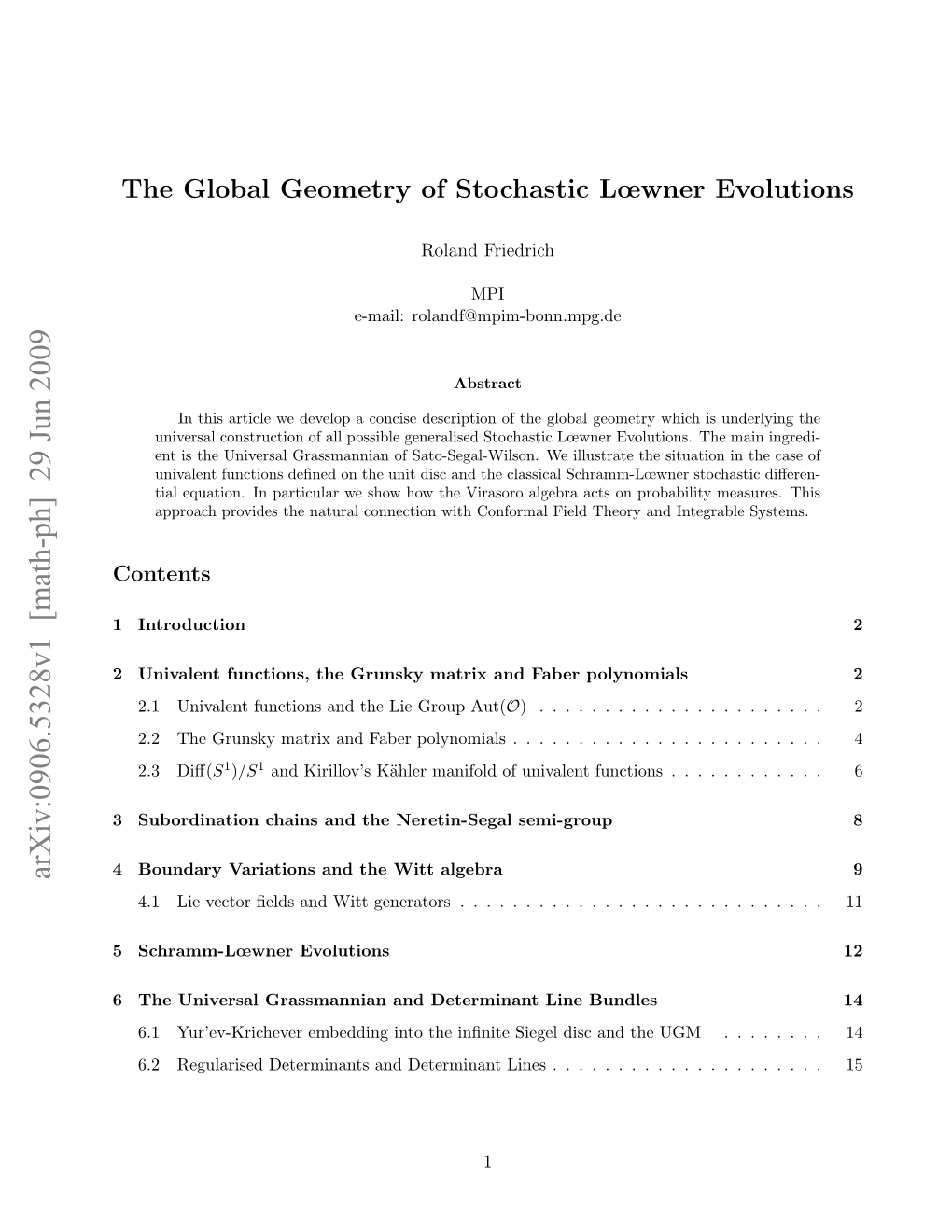 The Global Geometry of Stochastic L {\Oe} Wner Evolutions