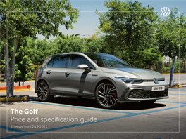 The Golf Price and Specification Guide Effective from 24.9.2021 Configure Now > the Icon That Keeps Evolving