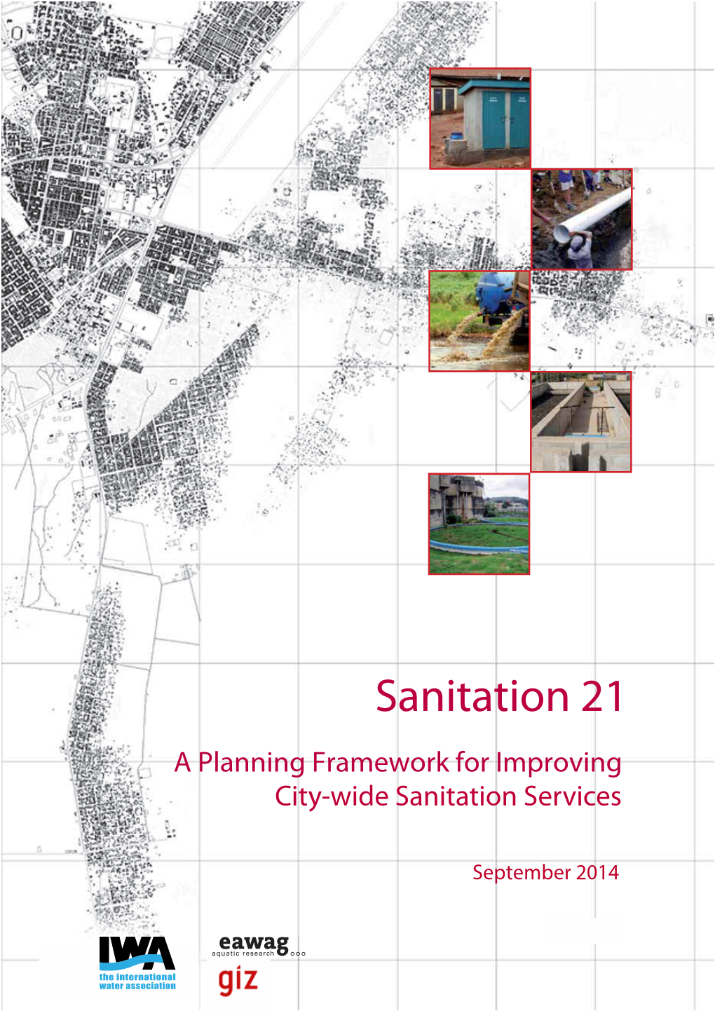 Sanitation 21 a Planning Framework for Improving City-Wide Sanitation Services