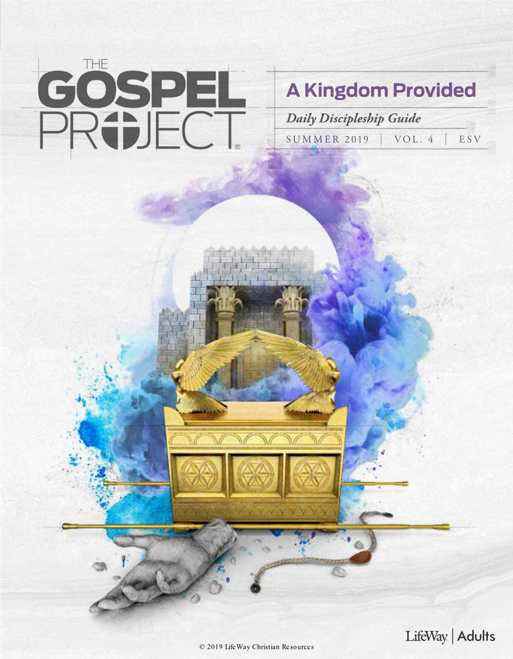 A Kingdom Provided Daily Discipleship Guide SUMMER 2019 | VOL