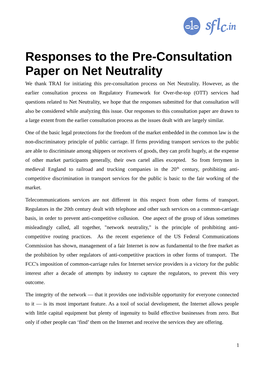 Responses to the Pre-Consultation Paper on Net Neutrality We Thank TRAI for Initiating This Pre-Consultation Process on Net Neutrality