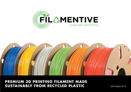 Premium 3D Printing Filament Made Sustainably from Recycled Plastic September 2019 Environmental Problem
