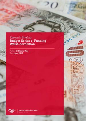Budget Series 1: Funding Welsh Devolution