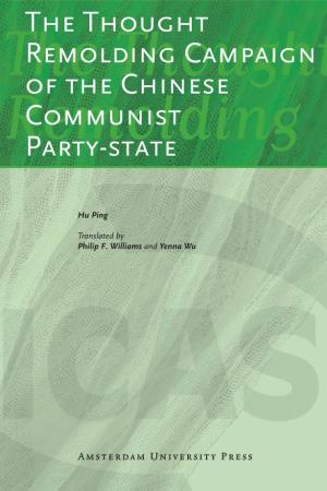 The Thought Remolding Campaign of the Chinese Communist Party-State Publications Series