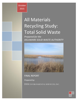 All Materials Recycling Study: Total Solid Waste Prepared for the DELAWARE SOLID WASTE AUTHORITY