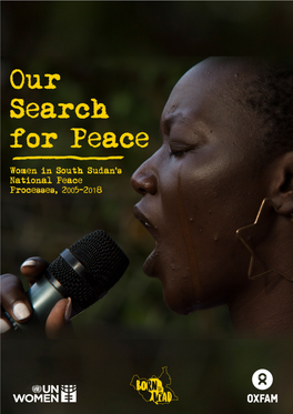 Our Search for Peace: Women in South Sudan's National Peace