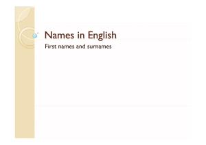 Names in English First Names and Surnames Personal Names