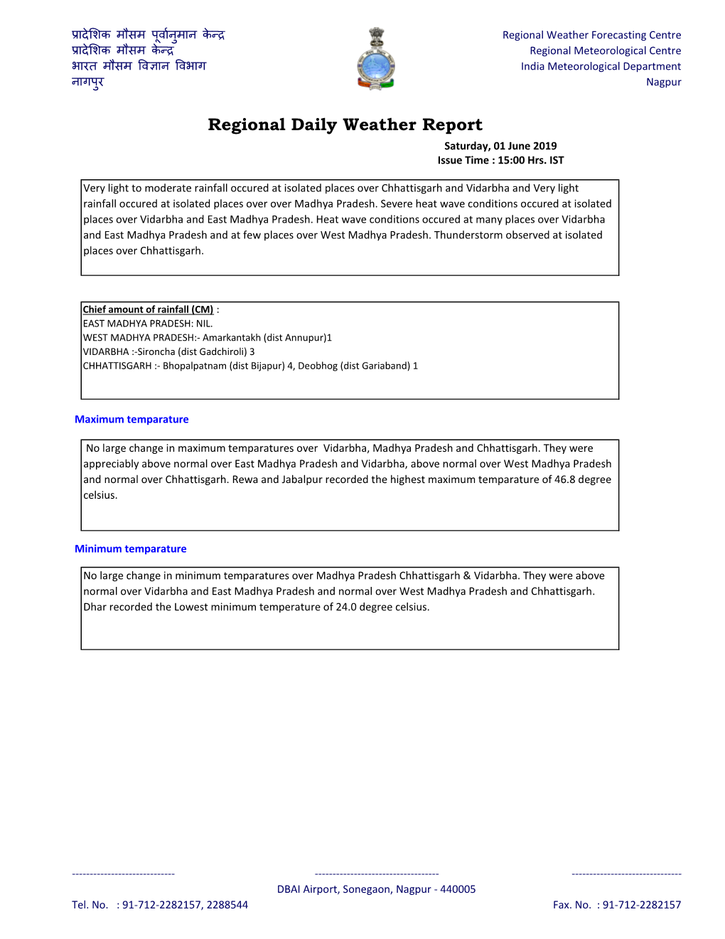 Regional Daily Weather Report Saturday, 01 June 2019 Issue Time : 15:00 Hrs