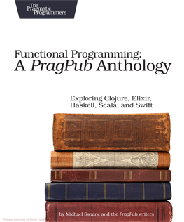 Functional Programming: a Pragpub Anthology