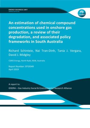 An Estimation of Chemical Compound Concentrations Used in Onshore Gas Production, a Review of Their Degradation, and Associated Policy Frameworks in South Australia