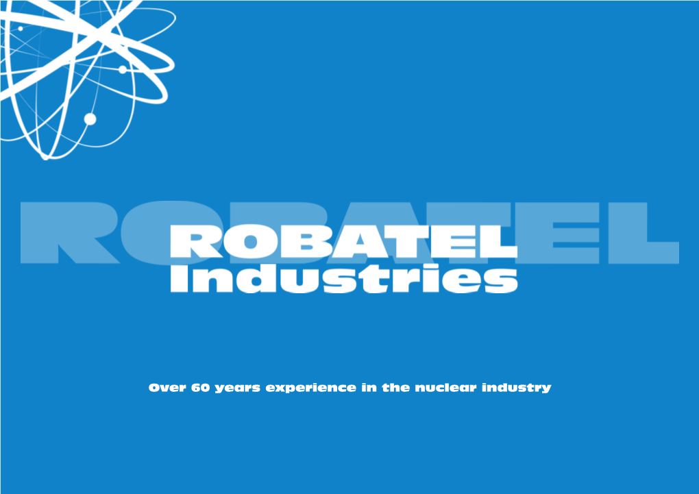 Over 60 Years Experience in the Nuclear Industry SOMMAIRE