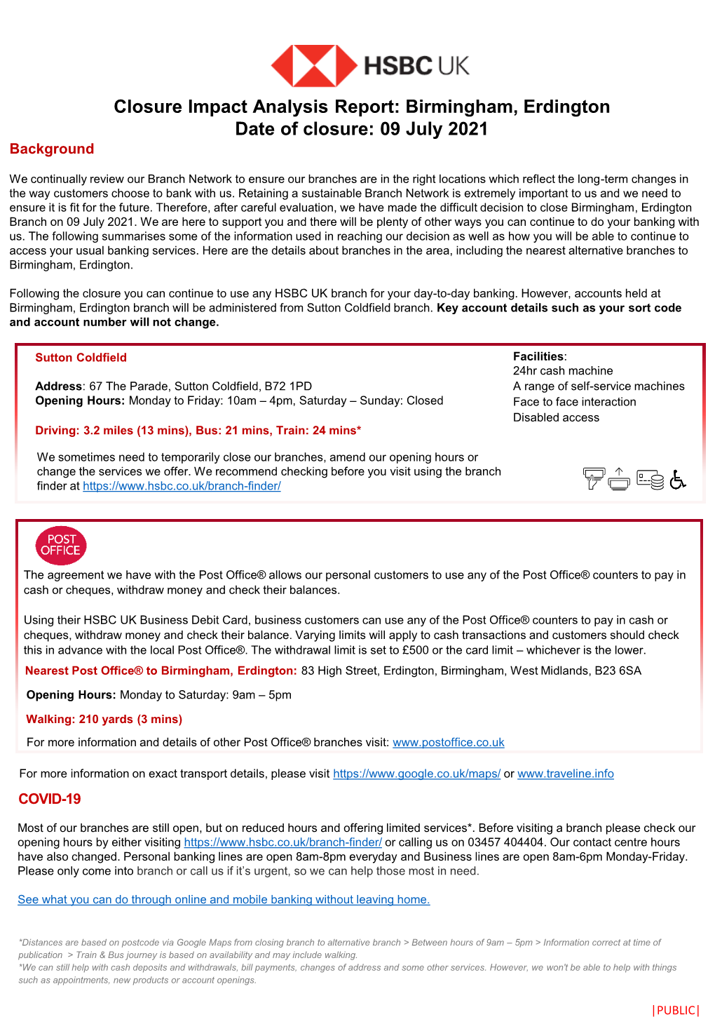 Birmingham, Erdington Date of Closure: 09 July 2021 Background