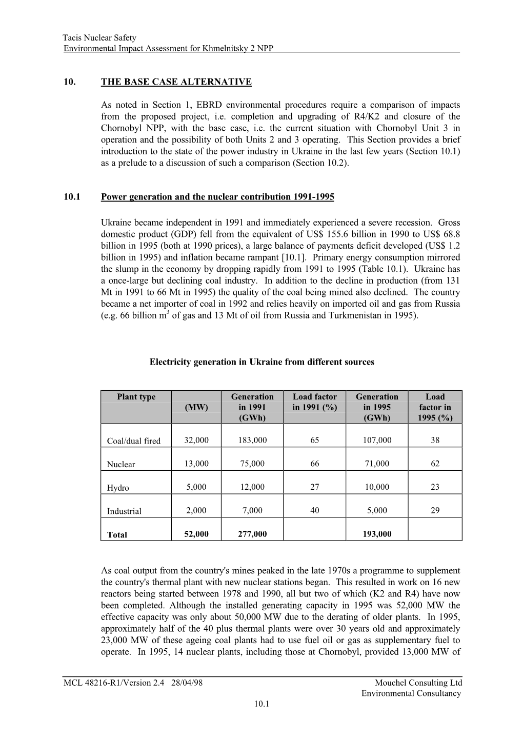 10. the BASE CASE ALTERNATIVE As Noted in Section 1, EBRD