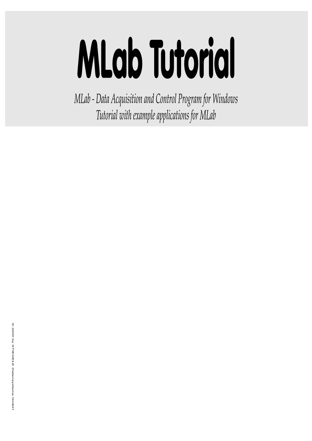 Mlab Tutorial Mlab Tutorial Mlab - Data Acquisition and Control Program for Windows for Program Mlab Control Acquisition and - Data
