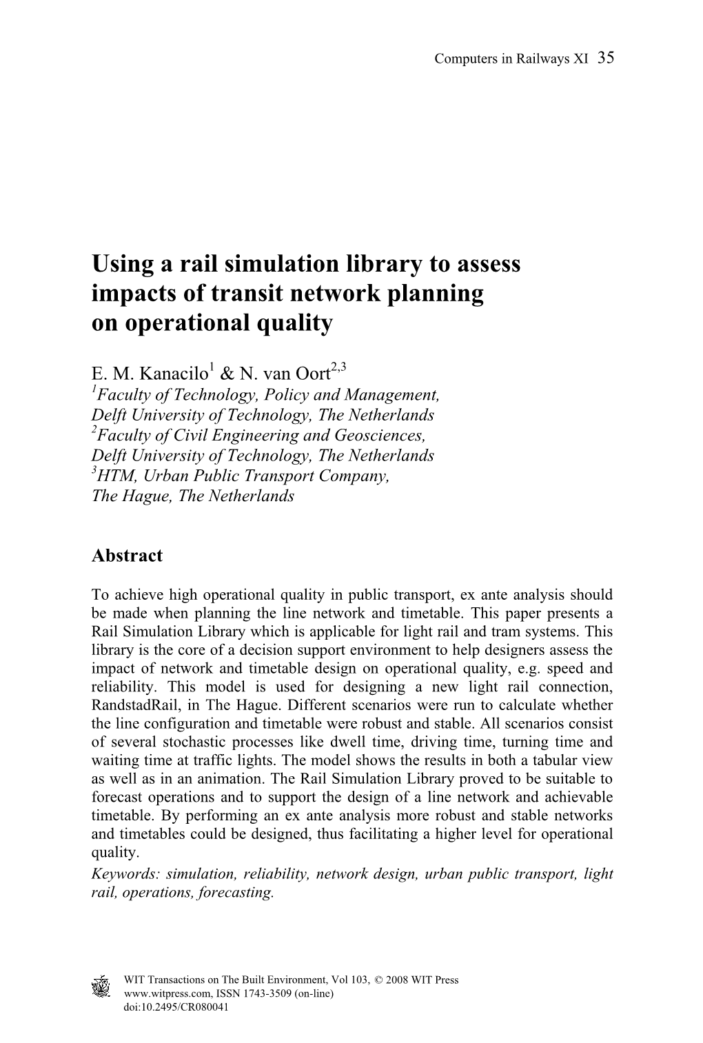 Using a Rail Simulation Library to Assess Impacts of Transit Network Planning on Operational Quality