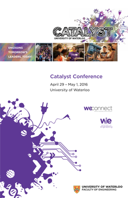 Catalyst Conference Director Waterloo, Ontario Organising and Running This Conference Is One of the Highlights of My Job Here at the University of Waterloo