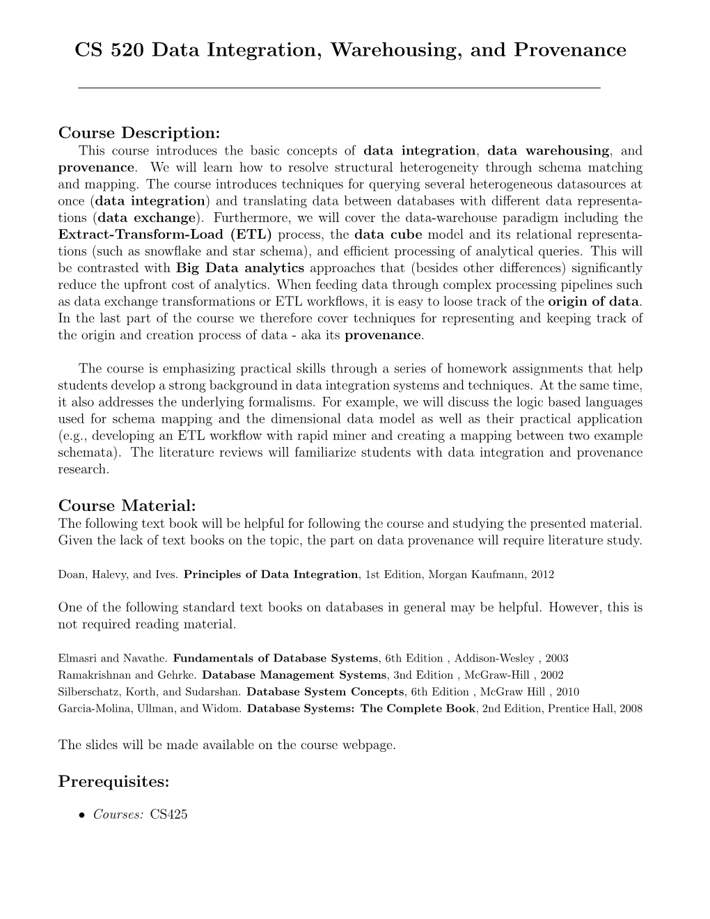 CS 520 Data Integration, Warehousing, and Provenance