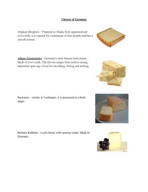 Cheeses of Germany Allgäuer Bergkäse – Prepared in Allgäu From