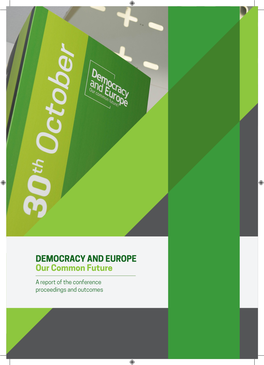 DEMOCRACY and EUROPE Our Common Future