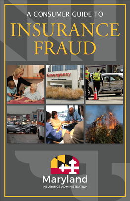 A Consumer Guide to Insurance Fraud