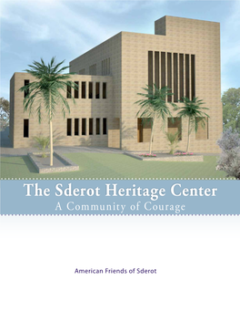 The Sderot Heritage Center a Community of Courage