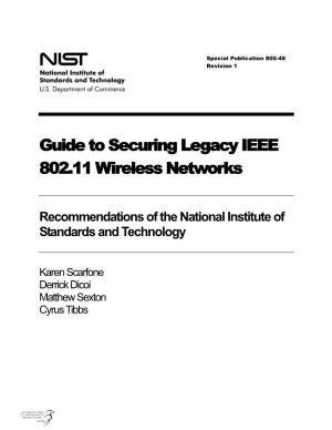Guide to Securing Legacy IEEE 802.11 Wireless Networks