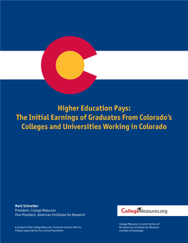 The Initial Earnings of Graduates from Colorado's Colleges And