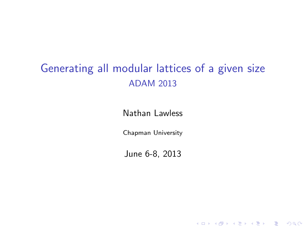 Generating All Modular Lattices of a Given Size ADAM 2013