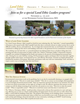 Land Ethic Observe • Participate • Reflect Leaders Join Us for a Special Land Ethic Leaders Program! November 14 - 16, 2016 at the Watershed Center (Springfield, MO)