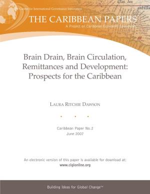 Brain Drain, Brain Circulation, Remittances and Development: Prospects for the Caribbean