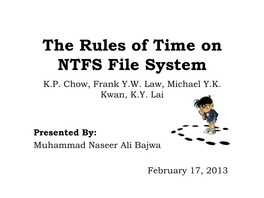 The Rules of Time on NTFS File System K.P