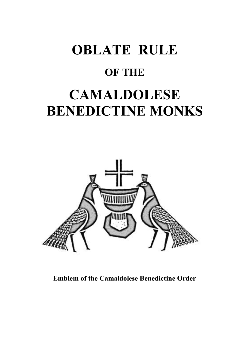 Oblate Rule Camaldolese Benedictine Monks