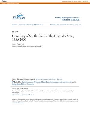 University of South Florida: the Irsf T Fifty Years, 1956-2006 Mark I