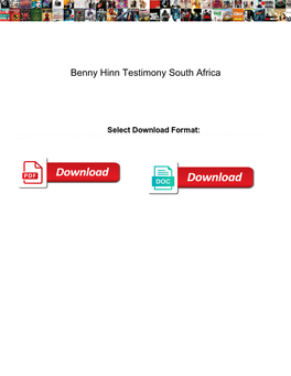 Benny Hinn Testimony South Africa