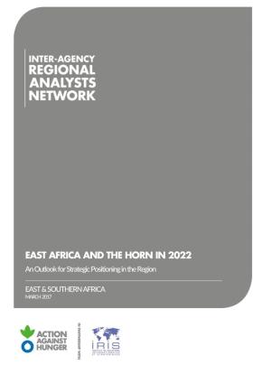 EAST AFRICA and the HORN in 2022 an Outlook for Strategic Positioning in the Region