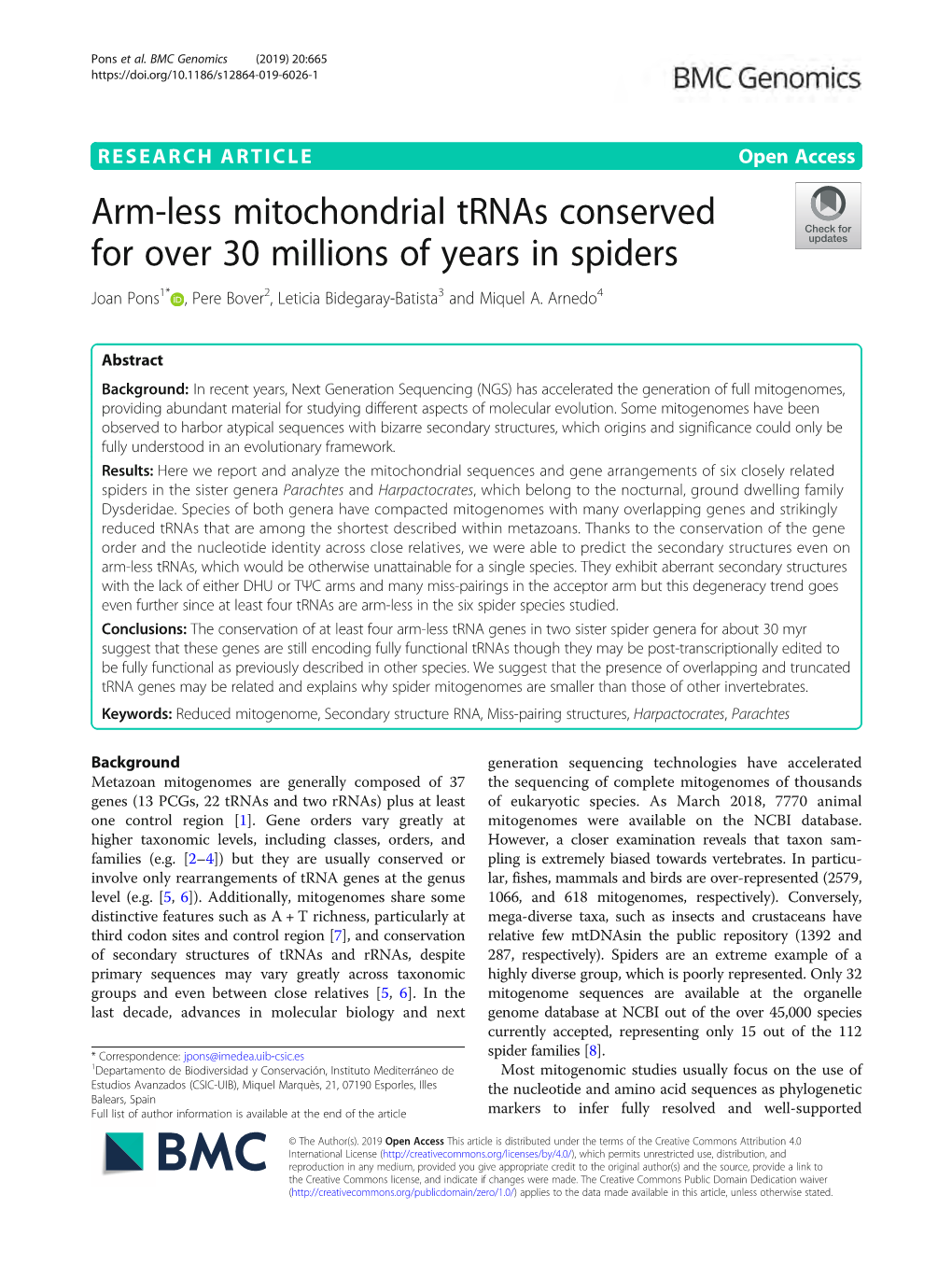 Arm-Less Mitochondrial Trnas Conserved for Over 30 Millions of Years in Spiders Joan Pons1* , Pere Bover2, Leticia Bidegaray-Batista3 and Miquel A