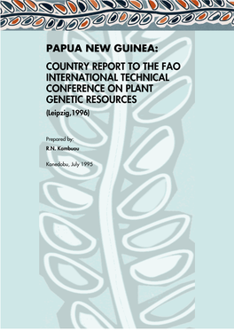 PAPUA NEW GUINEA: COUNTRY REPORT to the FAO INTERNATIONAL TECHNICAL CONFERENCE on PLANT GENETIC RESOURCES (Leipzig,1996)